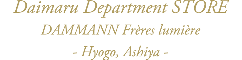 Daimaru Department STORE DAMMANN Frères lumière - Hyogo, Ashiya -